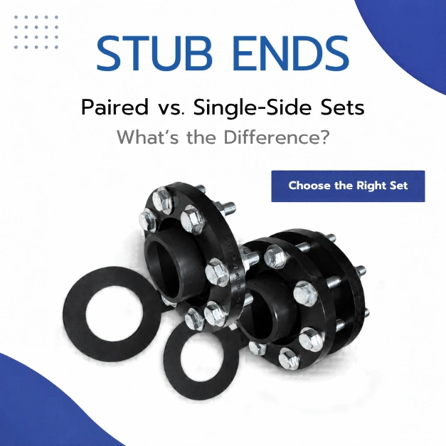 Stub Ends — Paired vs. Single-Side Sets: What’s the Difference?